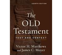 The Old Testament: Text and Context