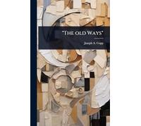 "The old Ways"