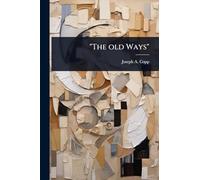 "The old Ways"