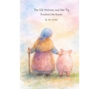 The Old Woman and Her Pig: Threefold Little Reader | Level 1