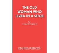 The Old Woman Who Lived in a Shoe - Robbins Norman