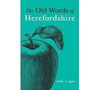 The Old Words of Herefordshire (Copertina rigida)