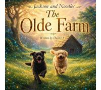 The Olde Farm: Jackson and Noodles