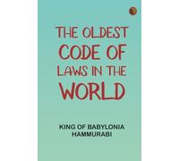 The Oldest Code of Laws in the World
