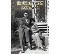 The Oldest LESBIAN in the World!