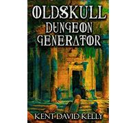 The Oldskull Dungeon Generator - Level 1: Castle Oldskull Supplement GEN2: Volume 13
