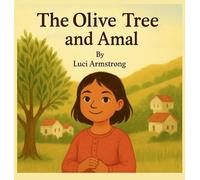 THE OLIVE TREE AND AMAL