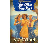 The Olive Tree Pact: A Heart-Wrenching Women's Fiction Novel of Friendship and Forgiveness