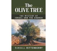 The Olive Tree: The Mystery of Israel and the Church