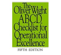 The Oliver Wight Abcd Checklist for Operational Excellence