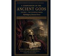 The Olympian Order: Mythologies of Ancient Greece