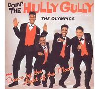 The Olympics - Doin' The Hully Gully/Dance By The Light Of The Mo