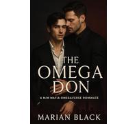 The Omega Don: A M/M Omegaverse Mafia Romance
