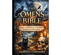 THE OMENS BIBLE: Bird Signs, Dreams, Weather, and Warnings from Nature