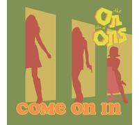 The On and Ons – Come On In – CD