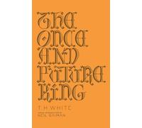 T. H. White The Once and Future King (Copertina rigida) Penguin Galaxy