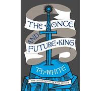 T. H. White The Once and Future King (Tascabile)