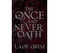 The Once and Never Oath