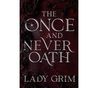 The Once and Never Oath: 3