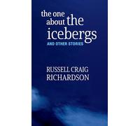 The One about the Icebergs: And Other Stories