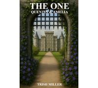 The One: Amelia & Quentin