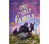 Katherine Applegate The One and Only Family (Copertina rigida) One and Only