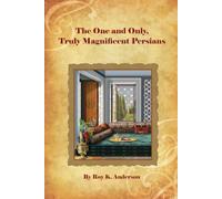 The One and Only, Truly Magnificent Persians