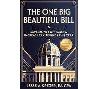 The One Big Beautiful Bill: Save Money on Taxes & Increase Your Tax Refunds This Year