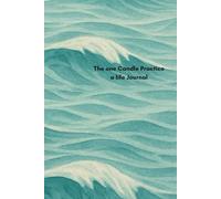 The One Candle Practice: A Journal for Quiet Strength and Inner Work