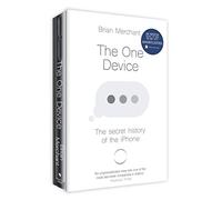 The One Device: The Secret History of the iPhone [Lingua inglese]