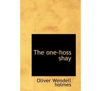 The One Hoss Shay - NUOVO Oliver Wendell 2025