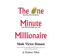 Mark Victor Hansen Robert Allen The One Minute Millionaire (Tascabile)
