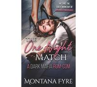The One Night Match: A Dark Mafia Rom-Com: 1