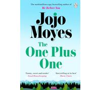 The One Plus One: Discover the author of Me Before You, the love story that captured a million hearts