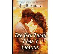 The One Thing I Can't Change