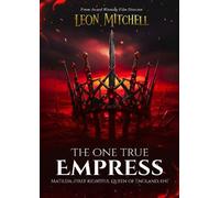 The One True Empress: Matilda, First Rightful Queen of England, 1141