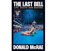 The Last Bell: Life, Death and Boxing