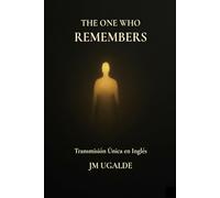 The One Who Remembers: A Unique Transmission in English