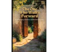 The One Who Walks Forward: On Sovereignty, Presence, and the End of Proving