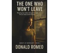 The One Who Won't Leave