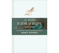 The One Year Book of Hope Devotional: Daily Biblical Comfort for When Life Hurts