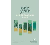 The One Year Chronological Bible: New Living Translation