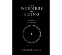 The Oneness of Being: Volume I: Ontology