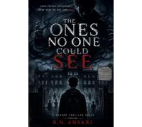 The Ones No One Could See