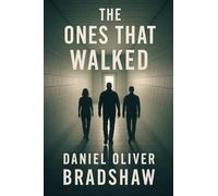 The Ones That Walked