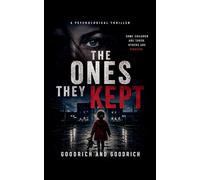 The Ones They Kept