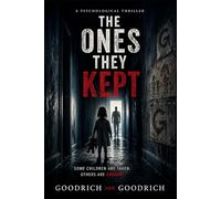 The Ones They Kept