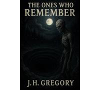 The Ones Who Remember