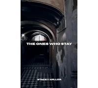 The Ones Who Stay
