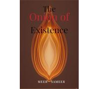 The Onion of Existence: Peeling the Layers of Self to the Living Void